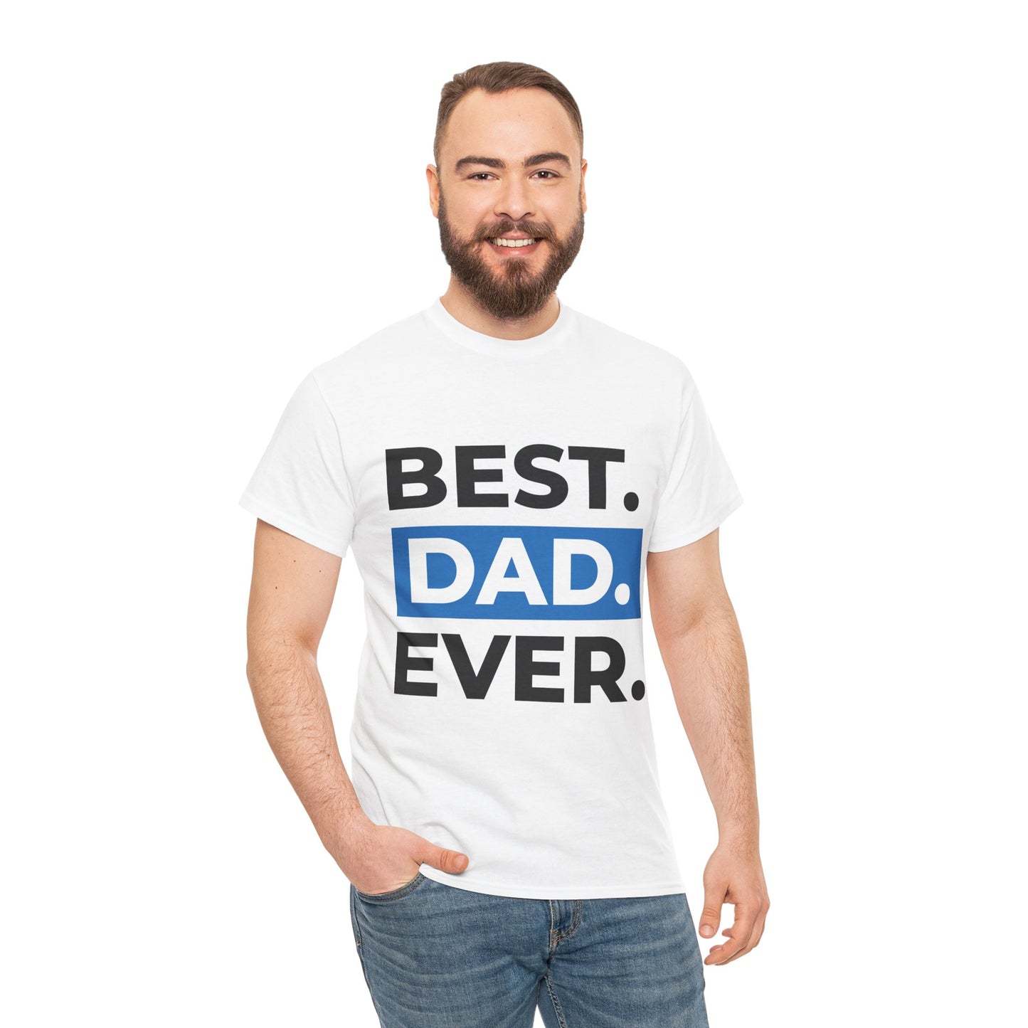 Best Dad Ever Unisex Heavy Cotton Tee - Perfect Gift for Father's Day