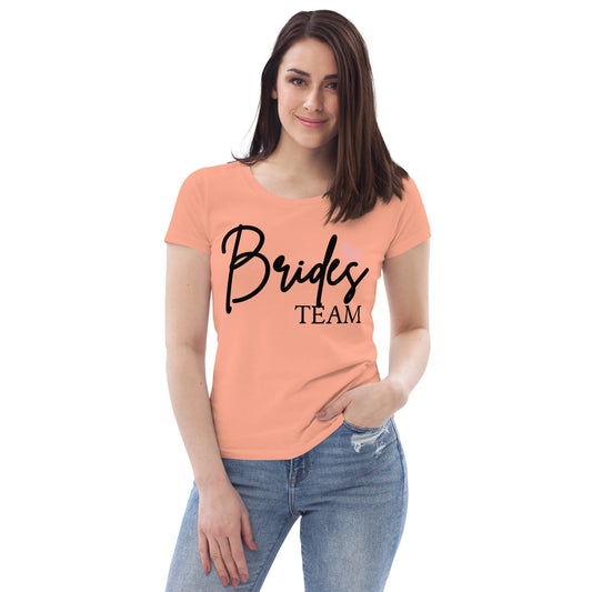 Bride's Team - Bridal / Wedding - Women's fitted eco tee