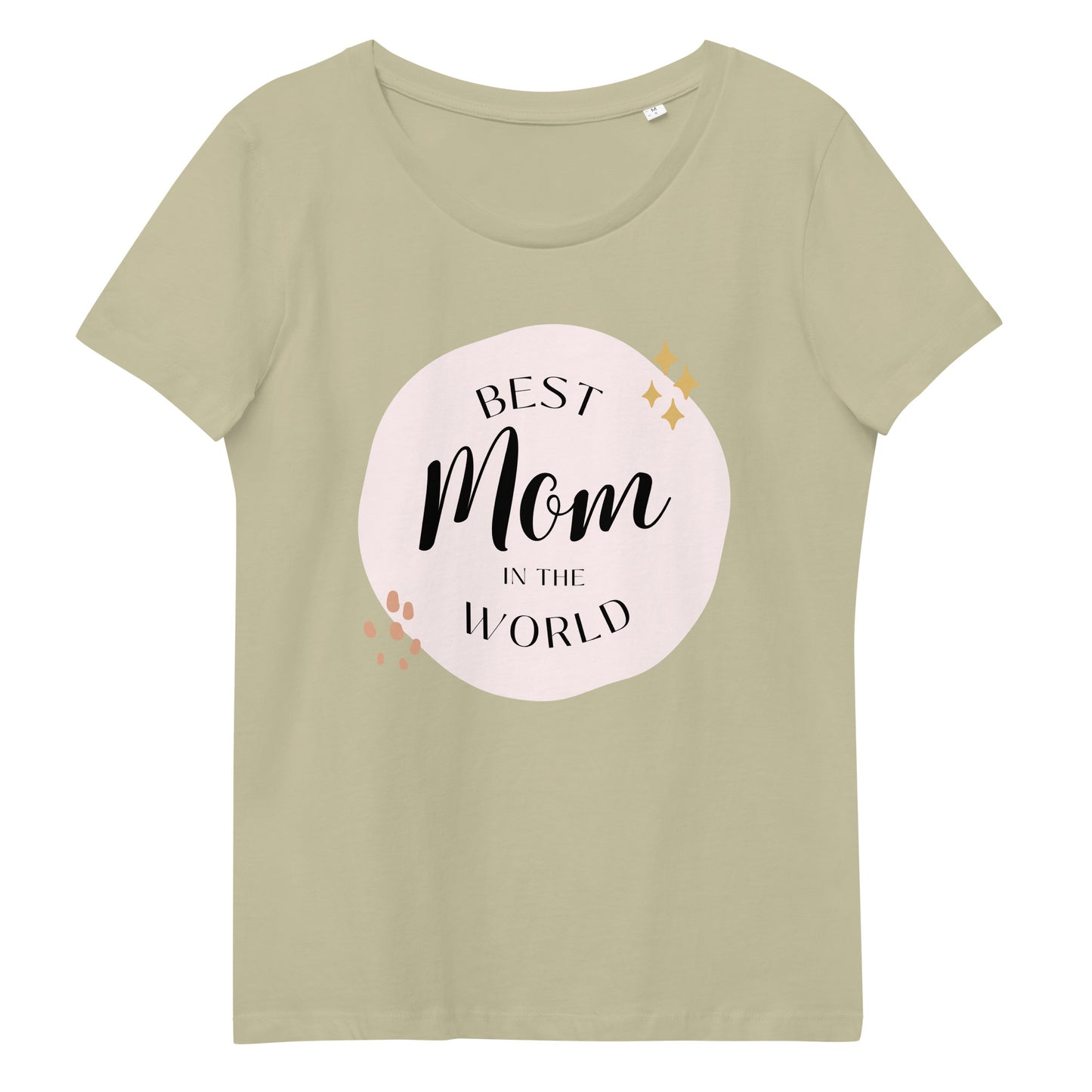 Best Mom In the World - Mom / mother - Women's fitted eco tee